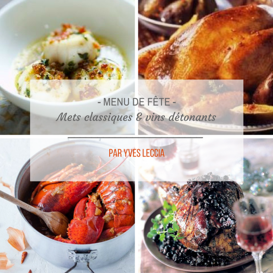 Menu de fête : Mets classiques, vins détonnants